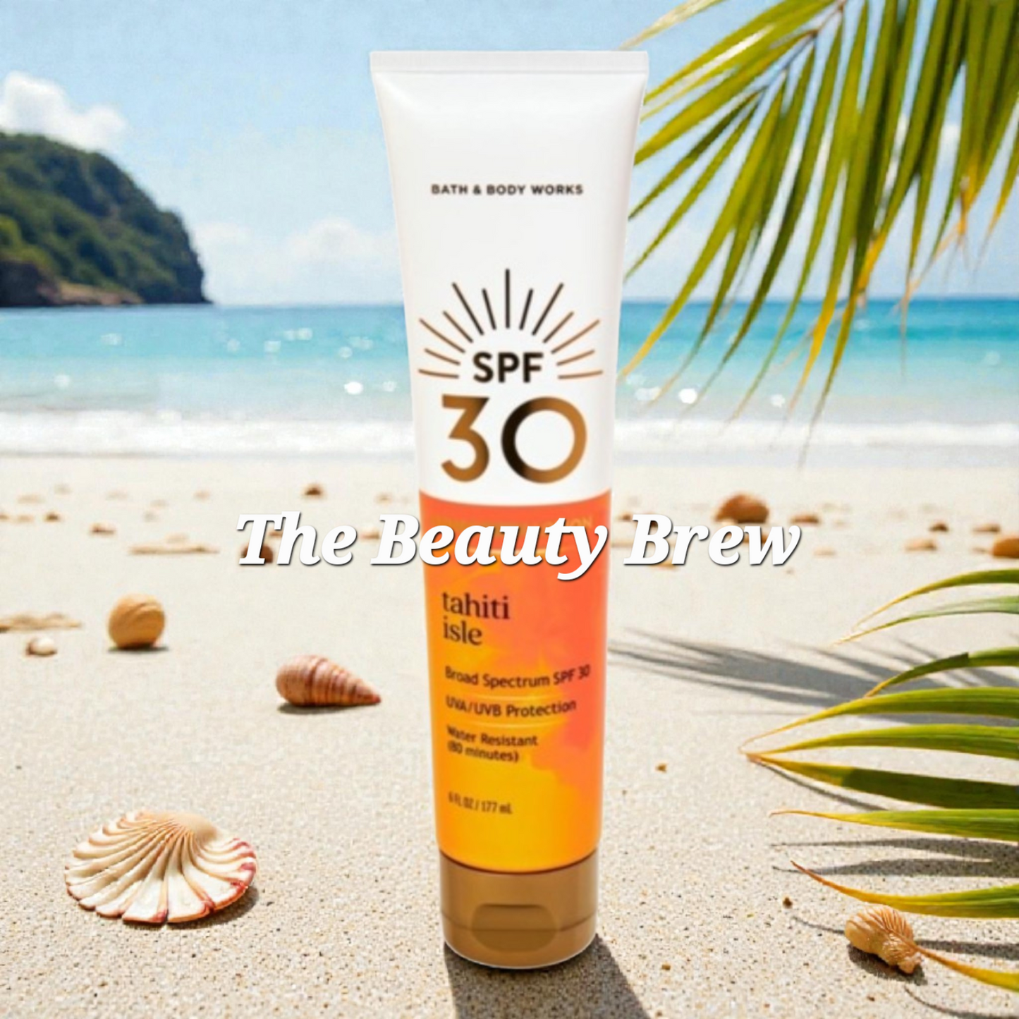 New Bath & Body Works Tahiti Isle SPF 30 Sunscreen Lotion 6 fl oz / 177mL.